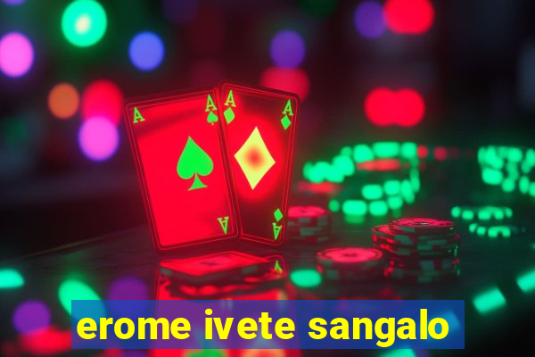 erome ivete sangalo